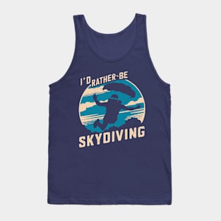 I'd Rather Be Skydiving. Retro Skydiving Tank Top